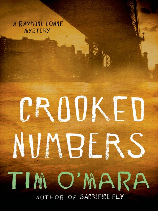 Title details for Crooked Numbers by Tim O'Mara - Wait list